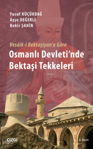 Vesâik-i Bektaşiyan'a Göre Osmanlı Devleti'nde Bekaşi Tekkeleri