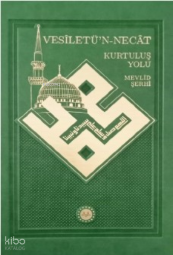 Vesîletü’n-Necât Kurtuluş Yolu Mevlid | Kolektif | Diyanet İşleri Başk