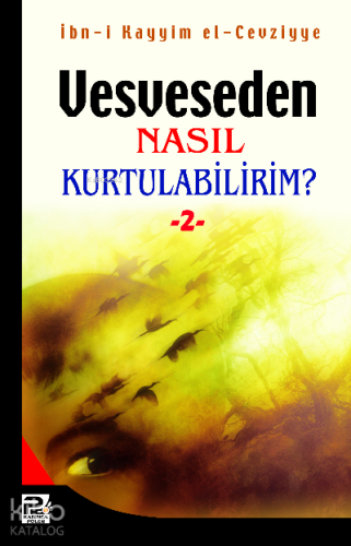Vesveseden Nasıl Kurtulabilirim - 2
