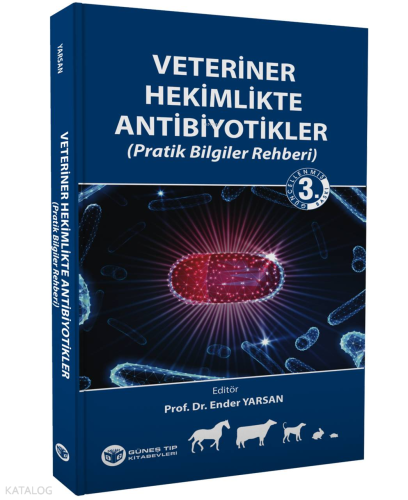 Veteriner Hekimlikte Antibiyotikler (Pratik Bilgiler Rehberi) | Ender 