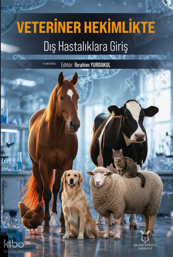 Veteriner Hekimlikte Dış Hastalıklara Giriş | Kolektif | Akademisyen K