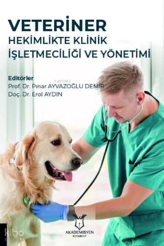 Veteriner Hekimlikte Klinik İşletmeciliği ve Yönetimi