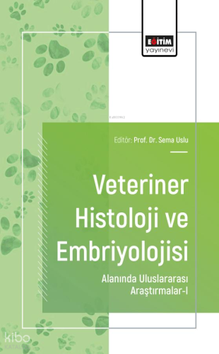 Veteriner Histoloji ve Embriyolojisi Alanında Uluslararası Araştırmalar - 1