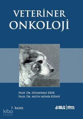 Veteriner Onkoloji | Metin Münir Kıran | Nobel Tıp Kitabevi