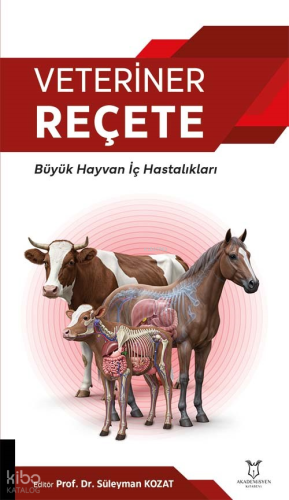 Veteriner Reçete;Büyük Hayvan İç Hastalıkları