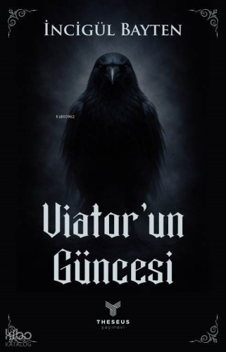 Viator’un Güncesi | İncigül Bayten | Theseus Yayınevi