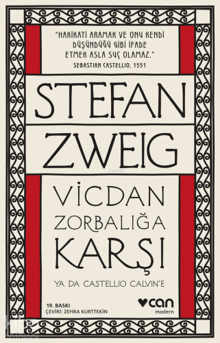 Vicdan Zorbalığa Karşı ya da Castello Calvin'e | Stefan Zweig | Can Ya