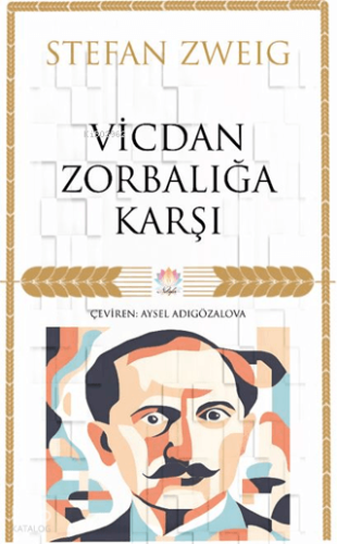 Vicdan Zorbalığa Karşı | Stefan Zweig | Nilüfer Yayıncılık