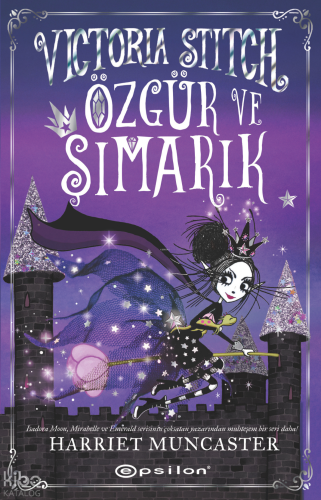 Victoria Stitch: Özgür ve Şımarık | Harriet Muncaster | Epsilon Yayıne
