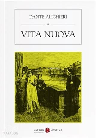 Vita Nuova | Dante Alighieri | Karbon Kitaplar