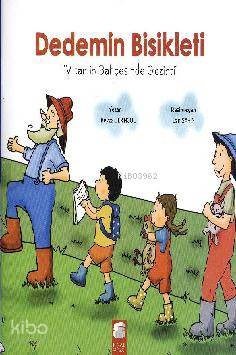 Vitamin Bahçesinde Gezinti; Dedemin Bisikleti,5-7 Yaş