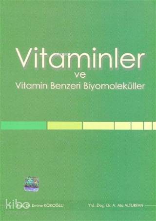 Vitaminler ve Vitamin Benzeri Biyomoleküller