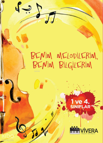 Vivera Müzik Yayınevi Benim Melodilerim Benim Bilgilerim 1. ve 4. Sını