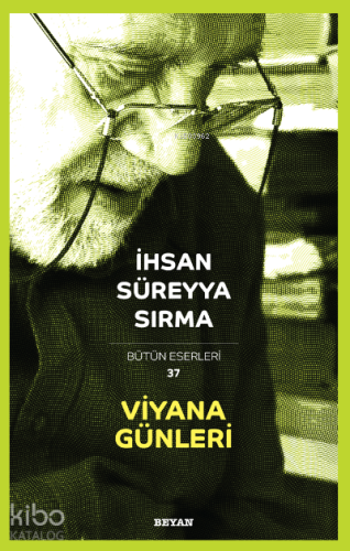 Viyana Günleri | İhsan Süreyya Sırma | Beyan Yayınları