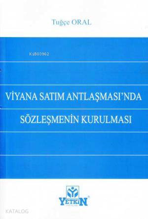 Viyana Satım Antlaşması'nda Sözleşmenin Kurulması