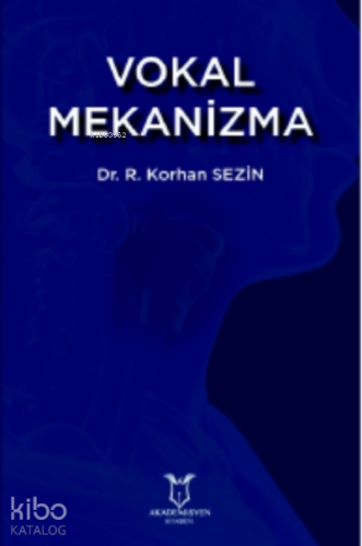 Vokal Mekanizma | R. Korhan Sezin | Akademisyen Kitabevi