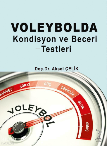 Voleybolda Kondisyon ve Beceri Testleri