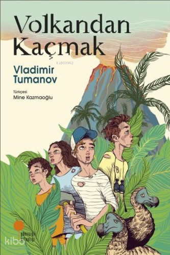 Volkandan Kaçmak | Vladimir Tumanov | Günışığı Kitaplığı