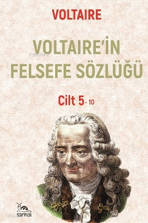 Voltaire'in Felsefe Sözlüğü - Cilt 5 | Voltaire | Sarmal Kitabevi