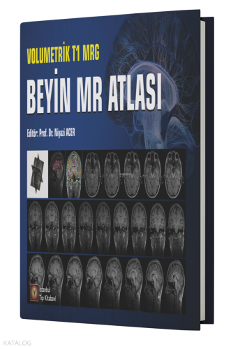 Volumetrik T1 MRG Beyin MR Atlası | Kolektif | İstanbul Tıp Kitabevi