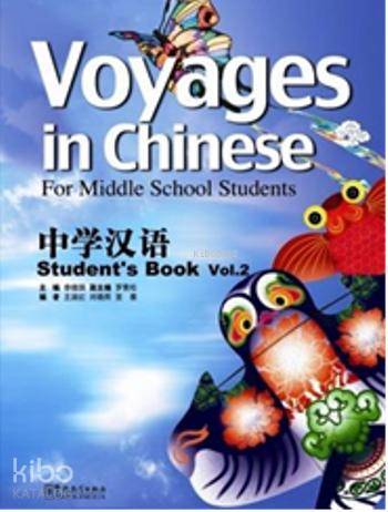 Voyages in Chinese 2 Students Book +MP3 CD; Gençler için Çince Kitap+MP3 CD