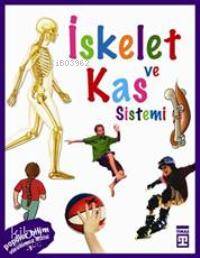 Vücudumuz Dizisi - İskelet ve Kas Sistemi