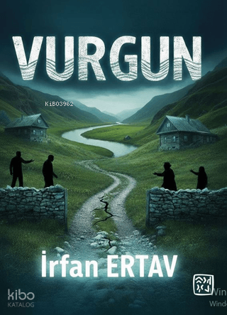 Vurgun | İrfan Ertav | Kutlu Yayınevi