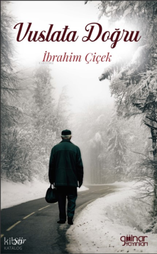 Vuslata Doğru | İbrahim Çiçek | Gülnar Yayınları