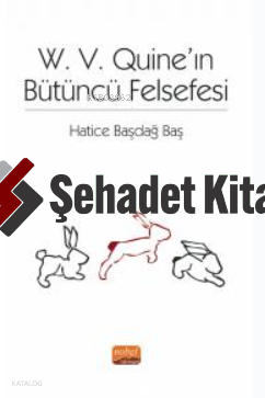 W. V. Quıne’ın Bütüncü Felsefesi