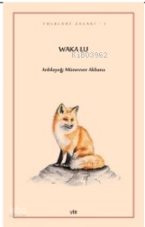 Waka Lu | Münevve Akbana | Vir Yayınları