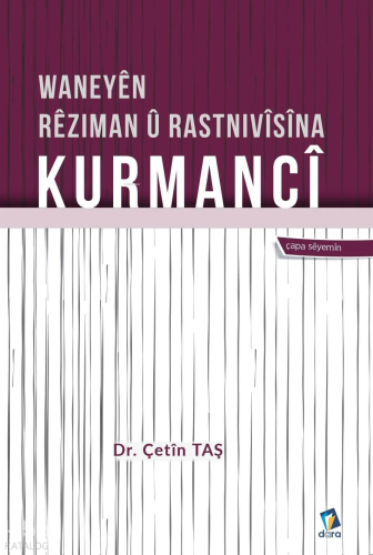Waneyên Rêziman û Rastnivîsîna Kurmancî | Çetin Taş | Dara Yayınları