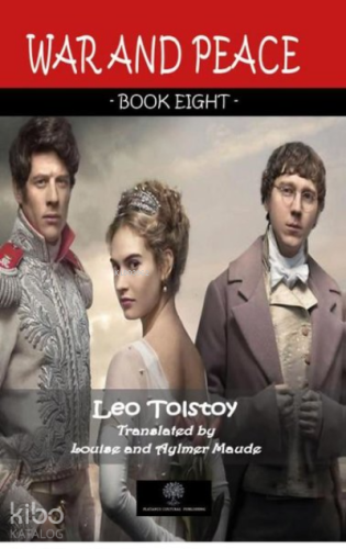 War And Peace - Book Eight | Lev Nikolayeviç Tolstoy | Platanus Publis