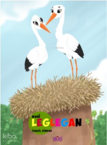 Ware Leglegan | İsmail Dindar | Mori Yayınları - Kürtçe