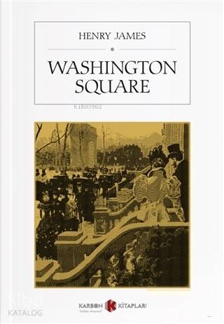 Washington Square | Henry James | Karbon Kitaplar