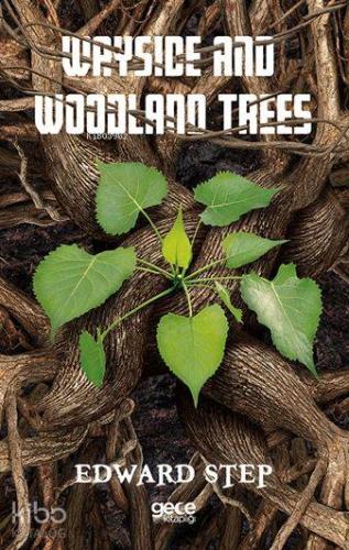 Wayside and Woodland Trees