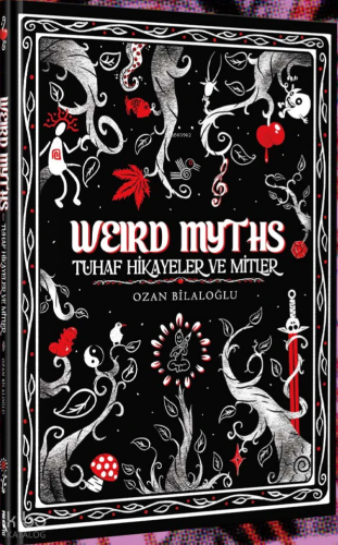 Weird Myths (Ciltli); Tuhaf Hikâyeler ve Mitler | Ozan Bilaloğlu | Pre