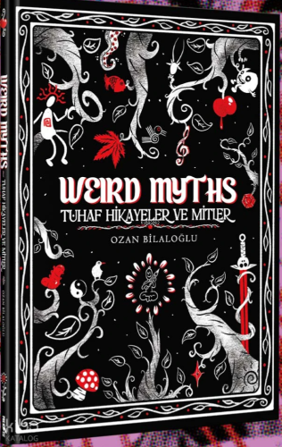 Weird Myths;Tuhaf Hikâyeler ve Mitler | Ozan Bilaloğlu | Presstij