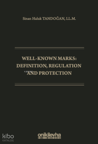 Well-Known Marks Definition, Regulation and Protection