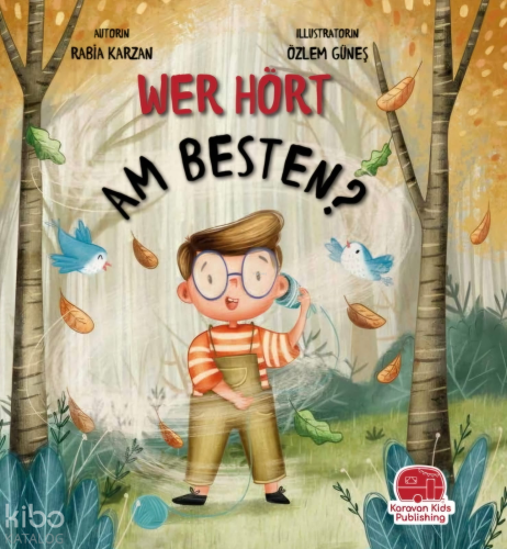 Wer Hört Am Besten? (En İyi Kim Duyar) | Rabia Karzan | Karavan Çocuk 