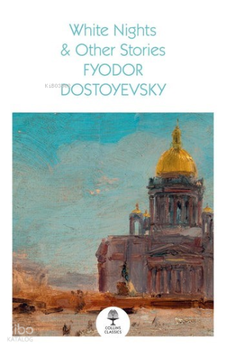 White Nights and Other Stories | Fyodor Dostoyevsky | Harper Collins