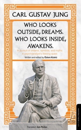 Who Looks Outside Dreams Who Looks Inside Awakens Carl Gustav Jung | Ö