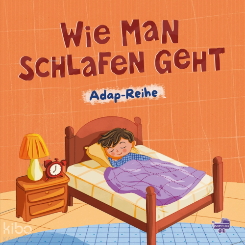 Wie Man Schlafen Geht (Ciltli);Adap-Reihe | Arzu Çokaktaş | Puset Kita