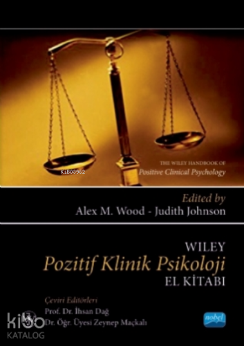 Wiley Pozitif Klinik Psikoloji El Kitabı;The Wiley Handbook Of Positive Clinical Psychology