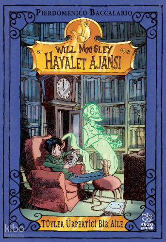 Will Moogley Hayalet Ajansı-2 / Tüyler Ürpertici Bir Aile