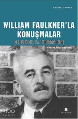 William Faulkner'la Konuşmalar