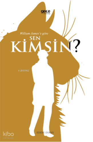 William James’e Göre Sen Kimsin?