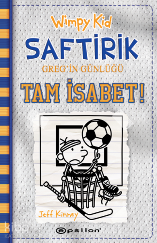 Wimpy Kid Saftirik Greg’in Günlüğü 16 – Tam İsabet! (Ciltli);Tam İsabet!