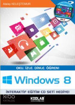 Windows 8; (Oku, İzle, Dinle, Öğren) Kitap+CD | Atalay Keleştemur | Ko