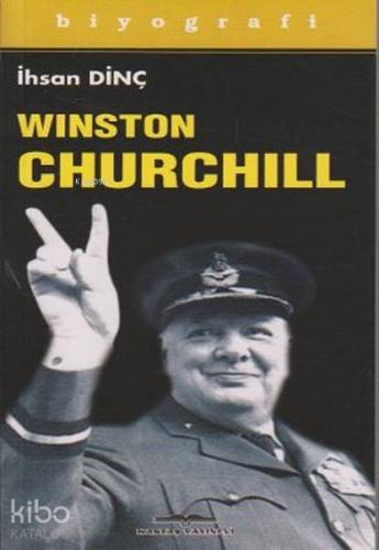 Winston Churchill | İhsan Dinç | Kastaş Yayınları