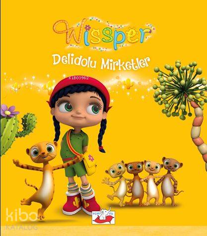 Wissper; Deli Dolu Mirketler